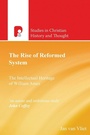 Cover: The Rise of Reformed System - Paternoster Press