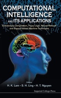 Cover: Computational Intelligence And Its Applications: Evolutionary Computation, Fuzzy Logic, Neural Network And Support Vector Machine Techniques - Imperial College Press
