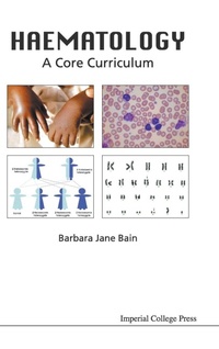 Enlarge image Cover: Haematology: A Core Curriculum - Imperial College Press