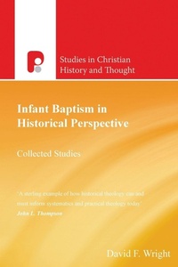 Enlarge image Cover: Infant Baptism in Historical Perspective - Paternoster Press