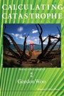 Cover: Calculating Catastrophe - Imperial College Press