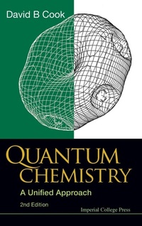 Enlarge image Cover: Quantum Chemistry: A Unified Approach (2nd Edition) - Imperial College Press