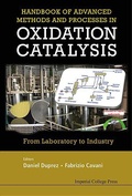 Cover: Handbook Of Advanced Methods And Processes In Oxidation Catalysis: From Laboratory To Industry - Imperial College Press