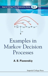 Enlarge image Cover: Examples In Markov Decision Processes - Imperial College Press