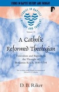 Cover: A Catholic Reformed Theologian - Paternoster Press