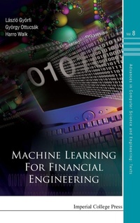 Enlarge image Cover: Machine Learning For Financial Engineering - Imperial College Press