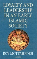 Cover: Loyalty and Leadership in an Early Islamic Society - I.B. Tauris