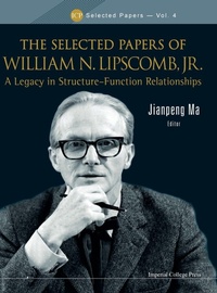 Enlarge image Cover: Selected Papers Of William N. Lipscomb, Jr., The: A Legacy In Structure-function Relationships - Imperial College Press