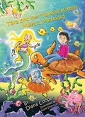 Cover: Tara & the Talking Kitten Meet a Mermaid - Kaminn Media Ltd