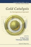 Cover: Gold Catalysis: An Homogeneous Approach - Imperial College Press