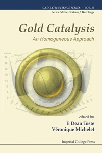 Abbildung von: Gold Catalysis: An Homogeneous Approach - Imperial College Press