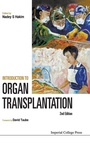 Cover: Introduction To Organ Transplantation (2nd Edition) - Imperial College Press
