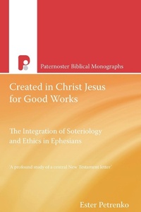 Abbildung von: Created in Christ Jesus for Good Works - Paternoster Press