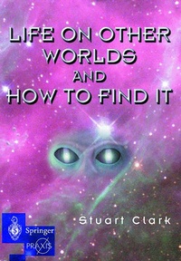 Abbildung von: Life on Other Worlds and How to Find It - Springer