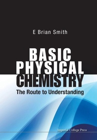 Enlarge image Cover: Basic Physical Chemistry: The Route To Understanding - Imperial College Press