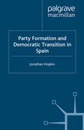 Cover: Party Formation and Democratic Transition in Spain - Palgrave Macmillan
