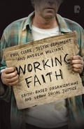 Cover: Working Faith: Faith-Based Organizations and Urban Social Justice - Paternoster Press