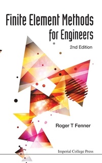 Enlarge image Cover: Finite Element Methods For Engineers (2nd Edition) - Imperial College Press