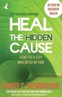Cover: Heal the Hidden Cause - Kaminn Media Ltd