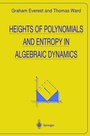 Cover: Heights of Polynomials and Entropy in Algebraic Dynamics - Springer