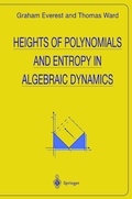 Cover: Heights of Polynomials and Entropy in Algebraic Dynamics - Springer