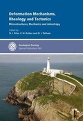 Cover: Deformation Mechanisms, Rheology and Techtonics: Microstructures, Mechanics and Anisotropy - Geological Society