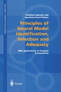 Cover: Principles of Neural Model Identification, Selection and Adequacy - Springer