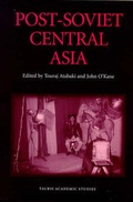 Cover: Post-Soviet Central Asia - I.B. Tauris