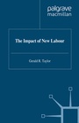 Cover: The Impact of New Labour - Palgrave Macmillan