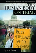 Cover: The Human Body on Trial - ABC-CLIO Ltd