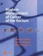 Cover: Modern Management of Cancer of the Rectum - Springer