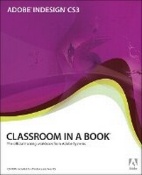 Enlarge image Cover: Adobe InDesign CS3 Classroom in a Book - Adobe Press,U.S.