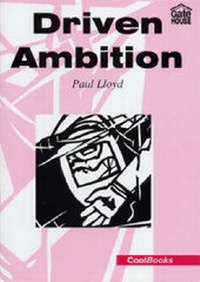 Enlarge image Cover: Driven Ambition - Gatehouse Books Limited