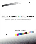 Cover: From Design Into Print - Peachpit Press Publications
