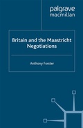Cover: Britain and the Maastricht Negotiations - Palgrave Macmillan