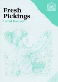 Enlarge image Cover: Fresh Pickings - Gatehouse Books Limited