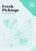 Cover: Fresh Pickings - Gatehouse Books Limited
