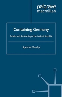 Enlarge image Cover: Containing Germany - Palgrave Macmillan