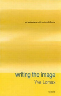 Enlarge image Cover: Writing the Image - I.B. Tauris