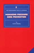 Cover: Managing Pressure Sore Prevention - Quay Books,a division of Mark Allen Publishing Ltd