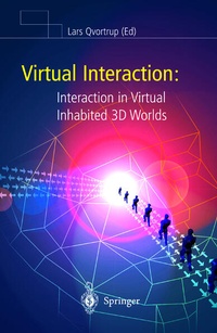 Enlarge image Cover: Virtual Interaction: Interaction in Virtual Inhabited 3D Worlds - Springer