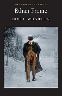 Enlarge image Cover: Ethan Frome - Wordsworth Editions Ltd
