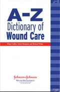 Cover: A-Z Dictionary of Wound Care - Quay Books,a division of Mark Allen Publishing Ltd