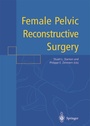 Cover: Female Pelvic Reconstructive Surgery - Springer