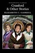 Cover: Cranford & Selected Short Stories - Wordsworth Editions Ltd