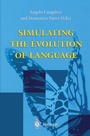 Cover: Simulating the Evolution of Language - Springer
