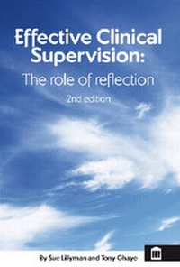Enlarge image Cover: Effective Clinical Supervision: The Role of Reflection - Quay Books,a division of Mark Allen Publishing Ltd