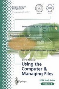 Enlarge image Cover: ECDL Module 2: Using the Computer and Managing Files - Springer