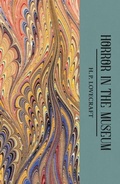 Cover: The Horror in the Museum - Wordsworth Editions Ltd