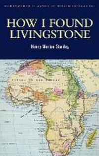 Enlarge image Cover: How I Found Livingstone - Wordsworth Editions Ltd